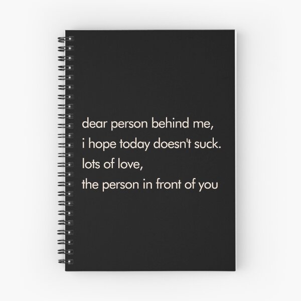Item preview, DEAR PERSON BEHIND ME I WISH TODAY DOESNT SUCK BACKPRINT designed and sold by aydapadi.
