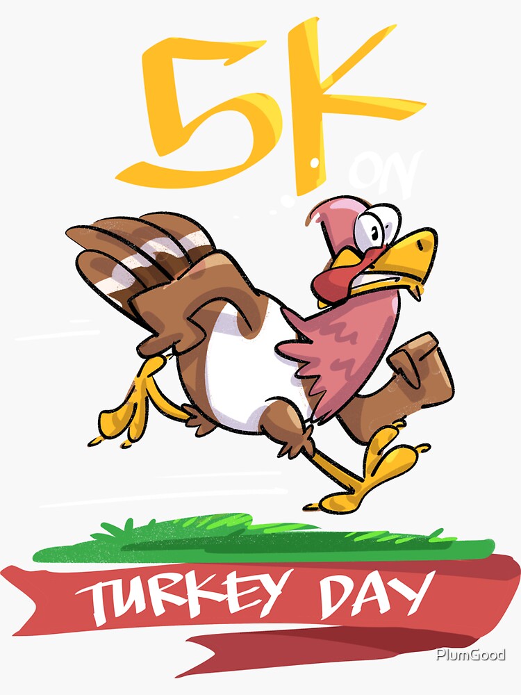 Funny 5K On Turkey Day Race Design Turkey Trot Running On