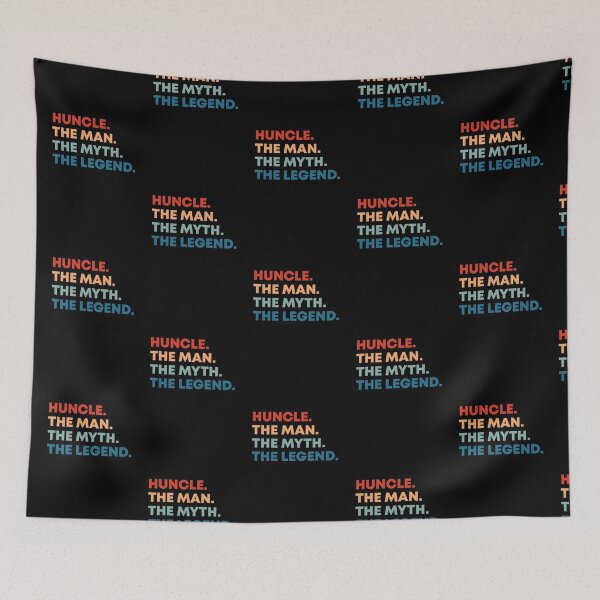 Item preview, Huncle. The Man. The Myth. The Legend. designed and sold by livegood.
