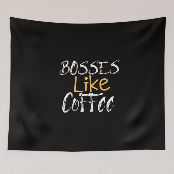 Item preview, Bosses like coffee tees designed and sold by Shevonda Thomas.