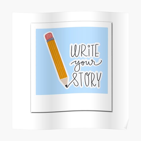 Write your story Poster