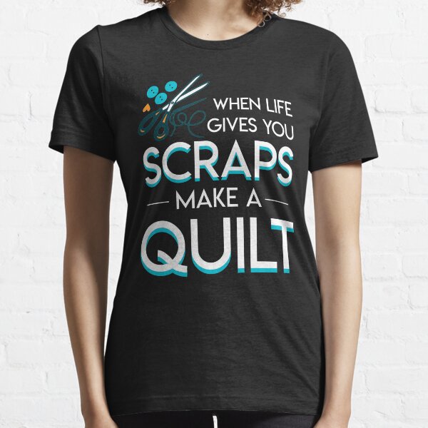 Item preview, When Life Gives You Scraps Make Quilting designed and sold by Charles Brian.