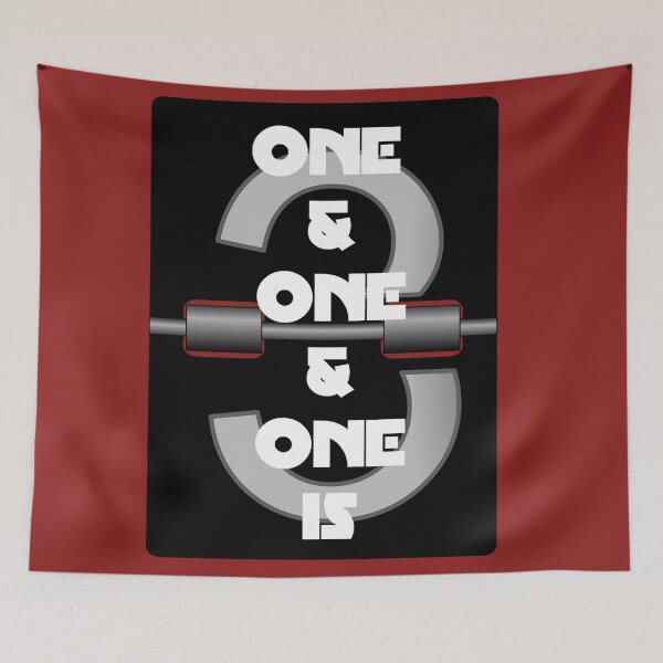 Item preview, One and one and one is three! designed and sold by QuotesDogma.