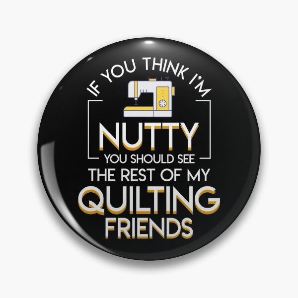 Item preview, Think Nutty See Rest Of Quilting Lover designed and sold by Charles Brian.