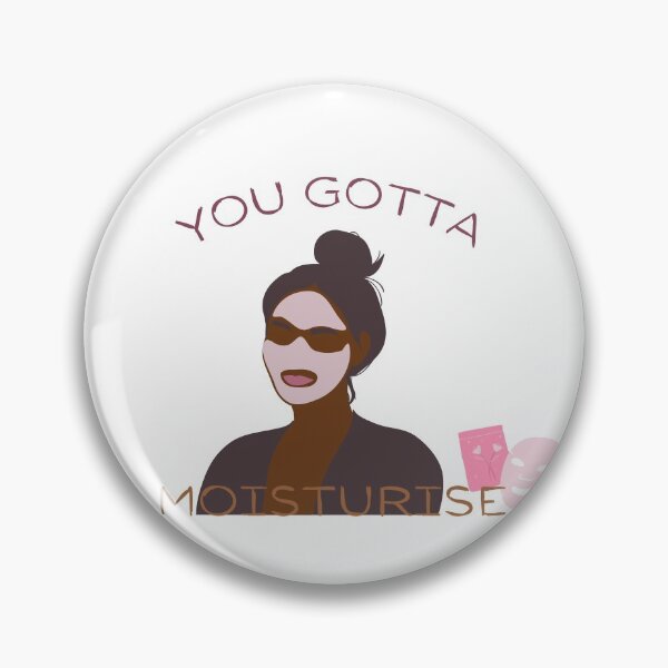 Item preview, U gotta moisturise designed and sold by SpicyCherrys.