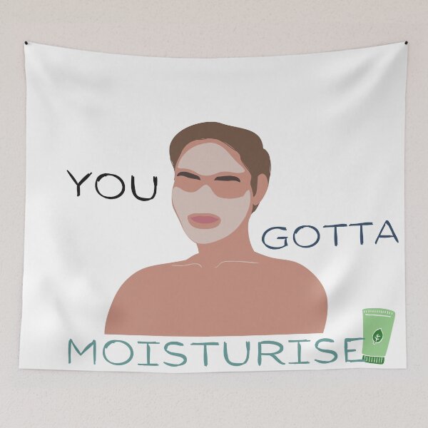 Item preview, You gotta moisturise designed and sold by SpicyCherrys.