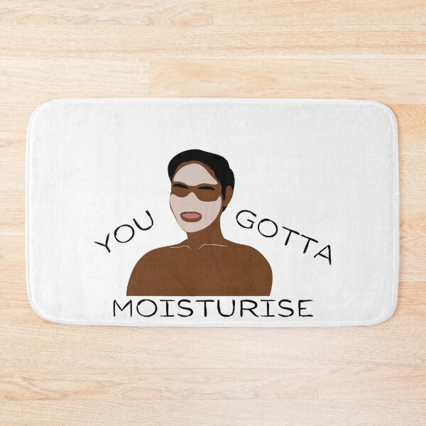 Item preview,  You gotta moisturise designed and sold by SpicyCherrys.