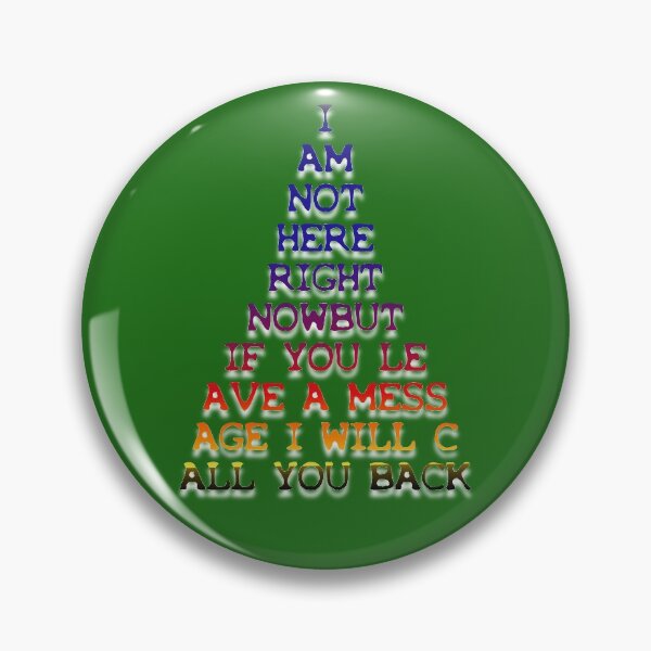 Item preview, "I Am Not Here ...Leave A Message..." Design designed and sold by muz2142.