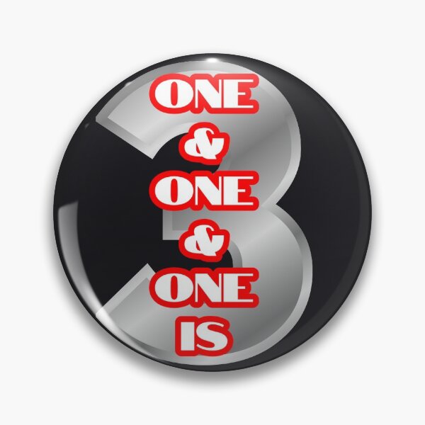 Item preview, One and one and one is three! designed and sold by QuotesDogma.