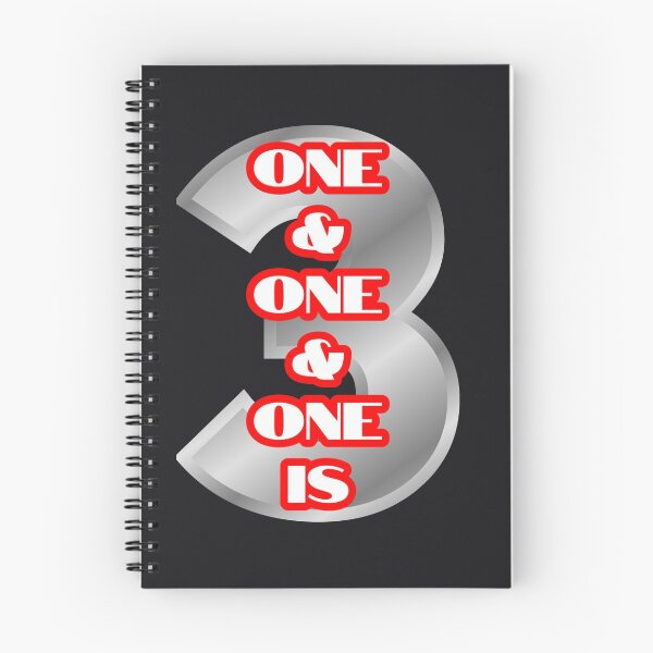 Item preview, One and one and one is three! designed and sold by QuotesDogma.