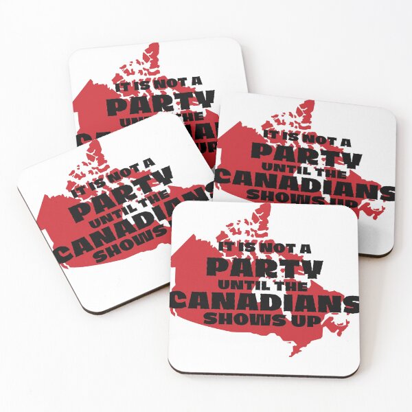 Item preview, it is not a party until the Canadians shows up designed and sold by Tia555.