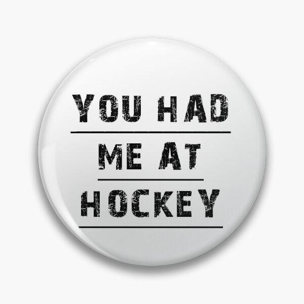 Item preview, you had me at hockey designed and sold by Colleen206.