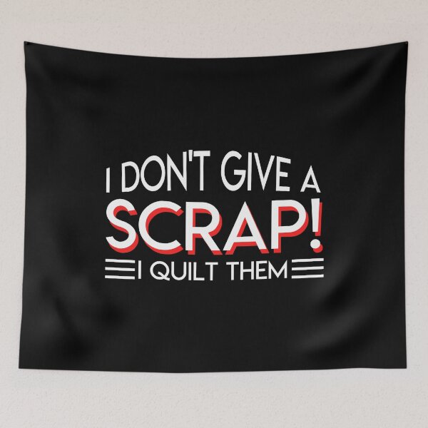 Item preview, Quilting Lover Dont Give Scrap I Quilt Them designed and sold by Charles Brian.