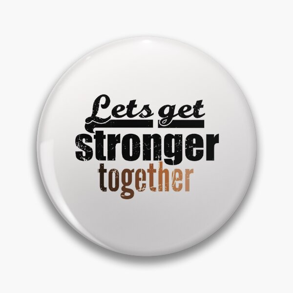 Item preview, Let's get stronger together designed and sold by blurry-mind.