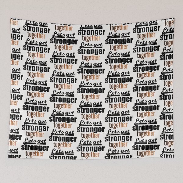 Item preview, Let's get stronger together designed and sold by blurry-mind.