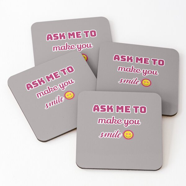 Item preview, Ask me to make you smile designed and sold by Sahil Randhawa.