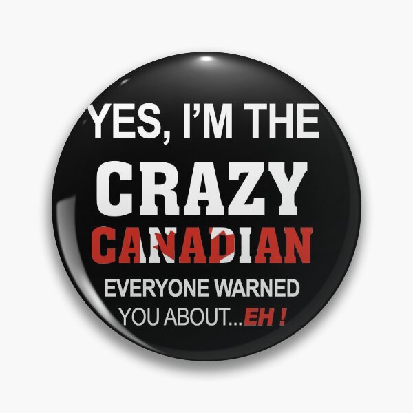 Item preview, yes I'm the crazy canadian everyone warned you about..EH designed and sold by Colleen206.