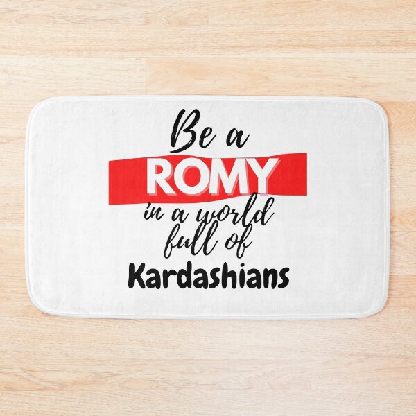 Item preview, Be a Romy in a world full of Kardashians designed and sold by Vibing-Right.