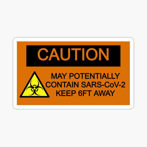 Item preview, SARS-CoV-2 caution designed and sold by 3-1415926535.
