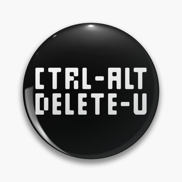 Item preview, CTRL-ALT-DELETE-U (Rounded) designed and sold by Sorrrry.