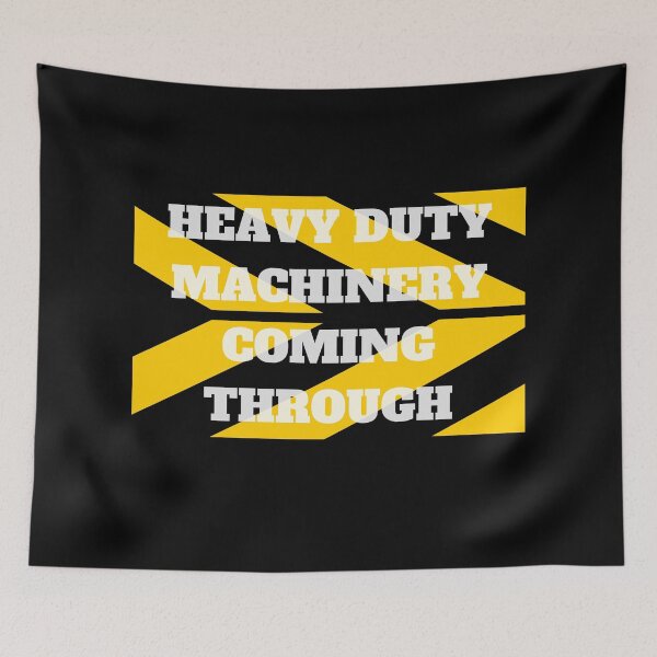 Item preview, Heavy Machinery Coming Through designed and sold by ckylin.