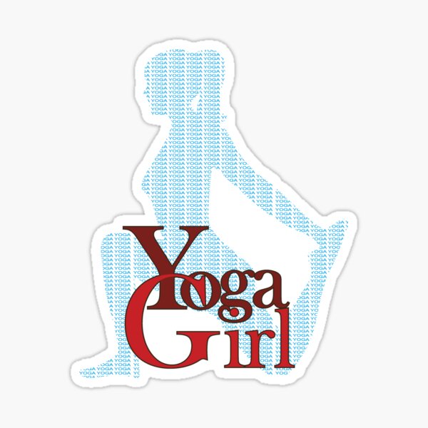 "YOGA GIRL" Sticker for Sale by supergirl82 Redbubble