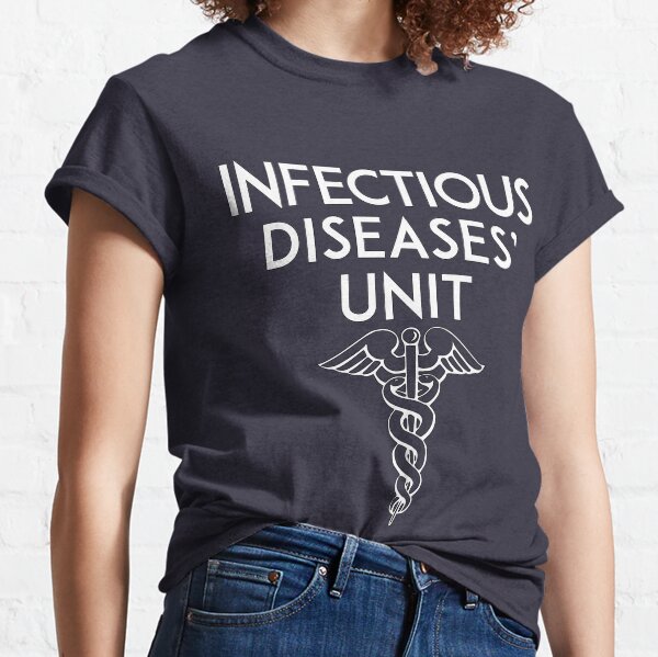 Infectious diseases unit, hospital ward, healthcare staff Classic T-Shirt