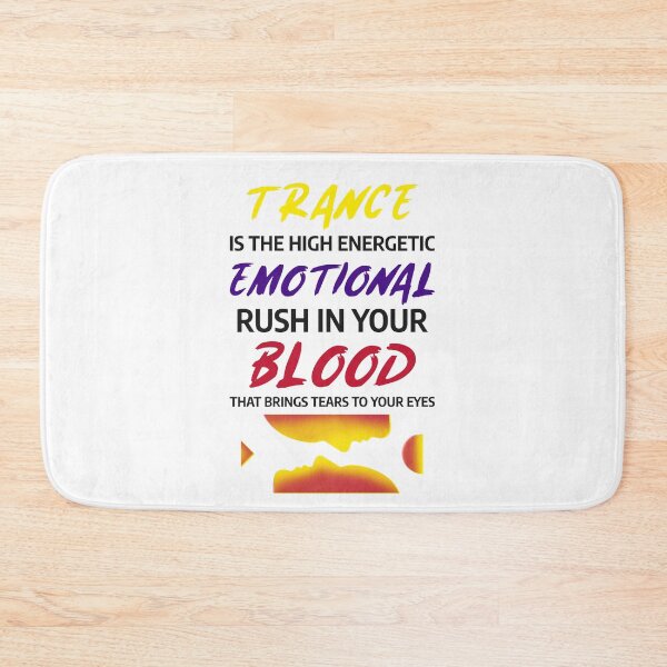 Item preview, Trance Is The High Energetic Emotional... designed and sold by TeesByMark.