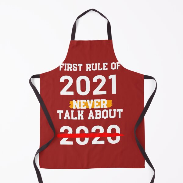 Item preview, The First Rule Of 2021 Never Talk About 2020 | We Don't Discuss 2020 | You Don't Talk About 2020 | Funny Bad Year Of History 2020 | Funny 2021 Quote designed and sold by BECOOOL.