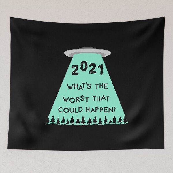 Item preview, Funny 2021 New Year - What's the worst that could happen designed and sold by CozyMarket.