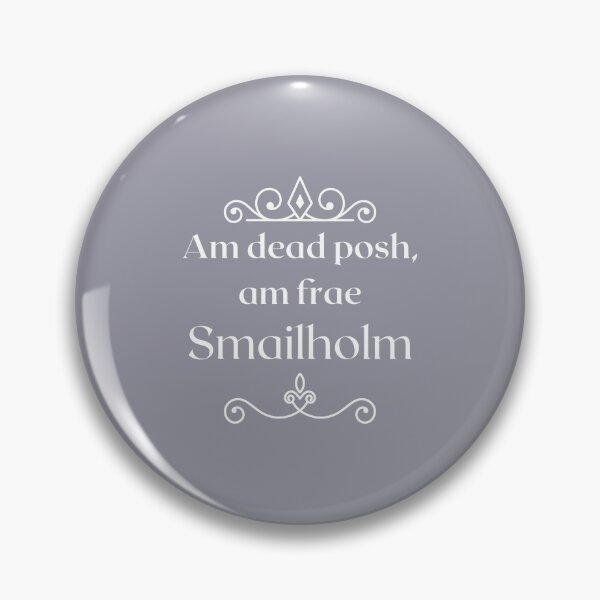 Item preview, Am dead posh, am frae Smailholm designed and sold by yourscotborders.