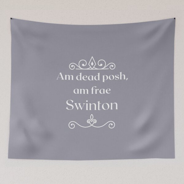 Item preview, Am dead posh, am frae Swinton designed and sold by yourscotborders.