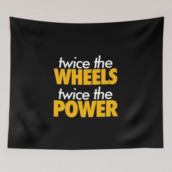 Item preview, Twice the Wheels Twice the Power designed and sold by FriendsList.