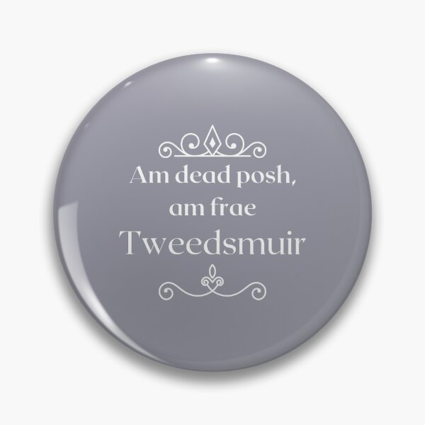 Artikelvorschau, Am dead posh, am frae Tweedsmuir entworfen und verkauft von yourscotborders.