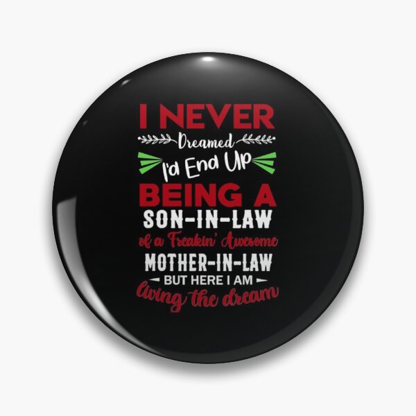 Item preview, I Never Dreamed Id End Up Being A Son designed and sold by AllenMegan.