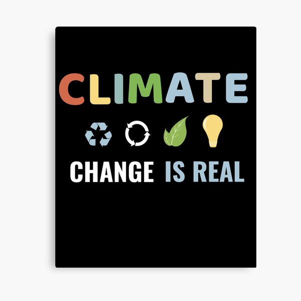 Artikel-Vorschau von Climate Change is Real, designt und verkauft von Yotti-Design.