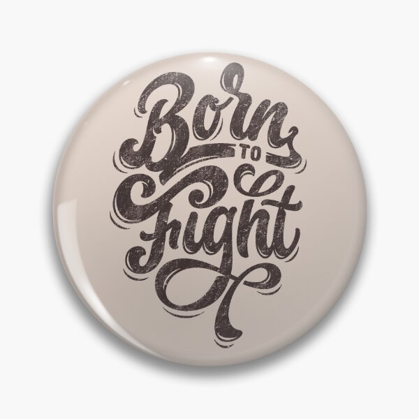 Item preview, Born to fight designed and sold by Cuquetafera.