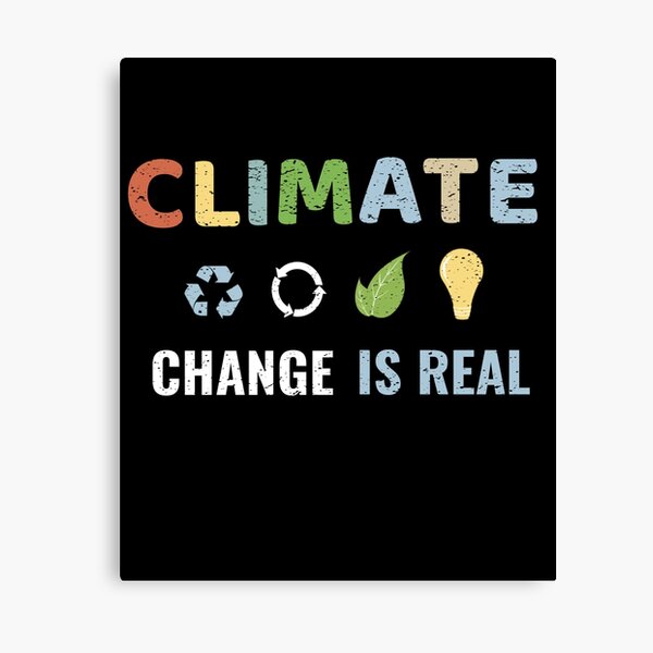 Artikel-Vorschau von Climate Change is Real, designt und verkauft von Yotti-Design.