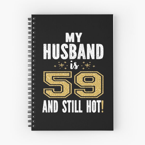Item preview, My Husband Is 59 And Still Hot 59th Birthday Gift For Him graphic designed and sold by Grabitees.