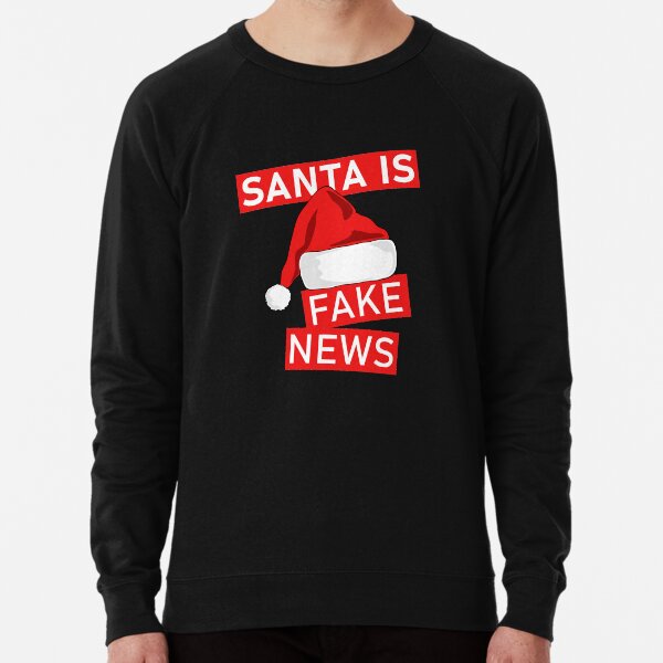 Santa is fake news sweater online