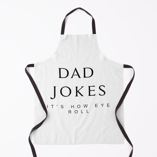 Item preview, Dad Jokes Are How Eye Roll designed and sold by MJLdesigns.