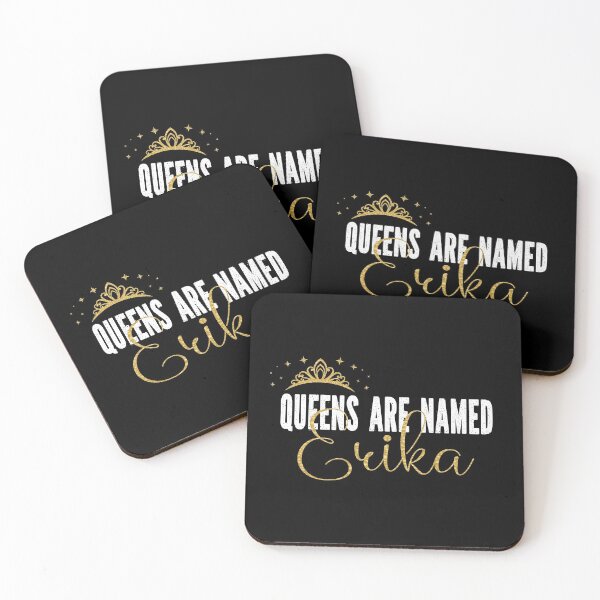 Item preview, Queens Are Named Erika Personalized First Name Girl graphic designed and sold by Grabitees.
