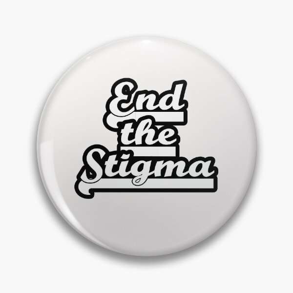 Item preview, End the stigma designed and sold by blurry-mind.