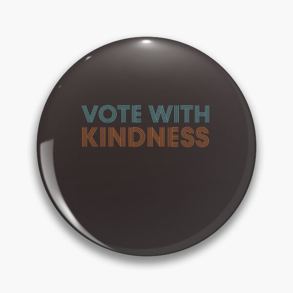 Item preview, vote with kindness, I vote with kindness designed and sold by 3colors3.