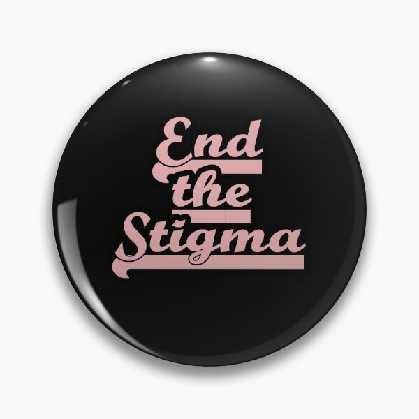 Item preview, End the stigma designed and sold by blurry-mind.