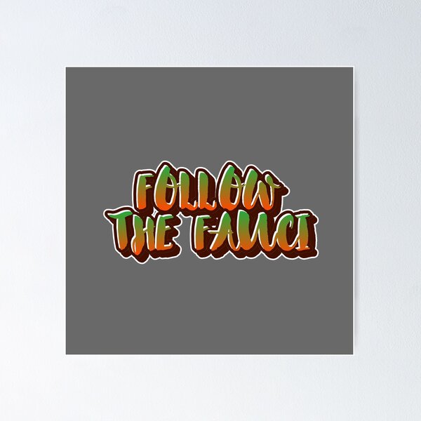 Item preview, FOLLOW THE FAUCI - TEAM FAUCI SHIRT VER.5 designed and sold by WordsmithNerd.