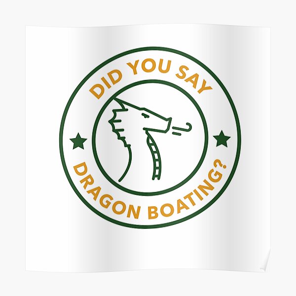 Did You Say Dragon Boating? Poster