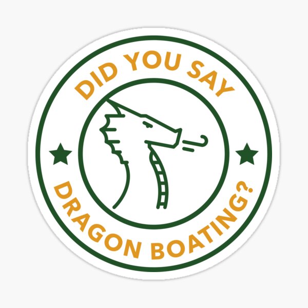 Did You Say Dragon Boating? Sticker