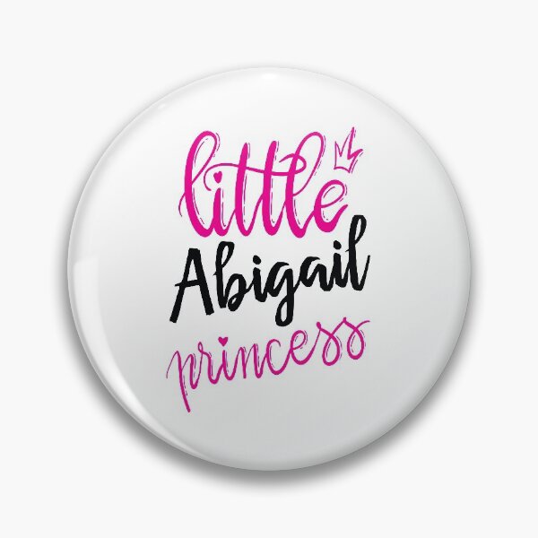 Artikelvorschau, Kleine Abigail-Prinzessin Mein Name ist Abigail! entworfen und verkauft von ProjectX23.