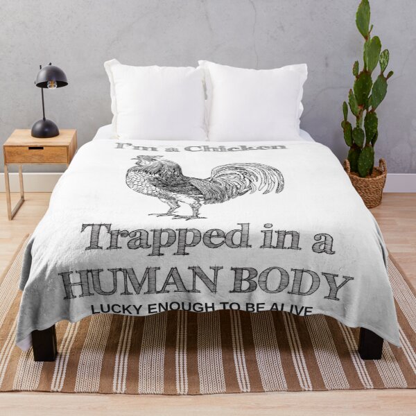 Item preview, I'm A Chicken Trapped In A Human Body Lucky Enough To Be Alive designed and sold by 4AllTimes.